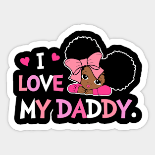 I Love My Daddy Best Dad Ever Gift For Men Father's Day Kids Sticker